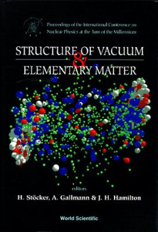 Structure of Vacuum and Elementary Matter