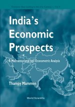 India's Economic Prospects - A Macroeconomic And Econometric Analysis
