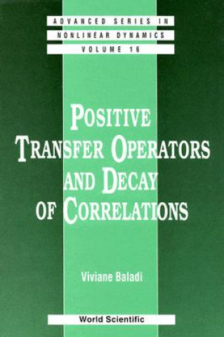 Positive Transfer Operators And Decay Of Correlations