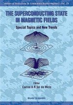 Superconducting State In Magnetic Fields, The: Special Topics And New Trends