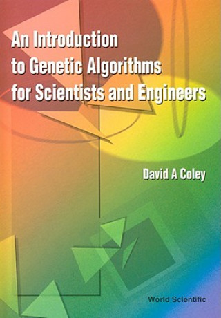 Introduction To Genetic Algorithms For Scientists And Engineers, An