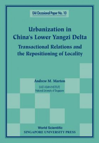 Urbanization In China's Lower Yangzi Delta: Transactional Relations And The Repositioning Of Locality