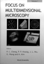 Focus On Multidimensional Microscopy - Volume 1