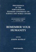 Remember Your Humanity