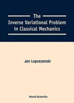 Inverse Variational Problem In Classical Mechanics, The