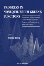 Progress In Nonequilibrium Green's Functions - Proceedings Of The Conference 