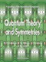 Quantum Theory And Symmetries - Proceedings Of The International Symposium