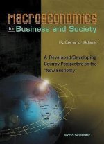Macroeconomics For Business And Society: A Developed/developing Country Perspective On The 