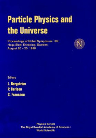 Particle Physics And The Universe, Proceedings Of Nobel Symposium 109
