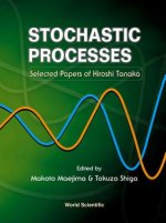 Stochastic Processes: Selected Papers On Hiroshi Tanaka