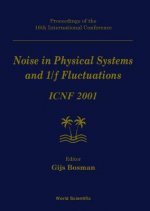 Noise In Physical Systems And 1/f Fluctuations: Icnf 2001, Procs Of The 16th Intl Conf