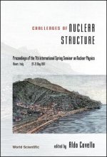 Challenges Of Nuclear Structure, Procs Of The 7th Intl Spring Seminar On Nuclear Physics