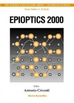 Epioptics 2000 - Proceedings Of The 19th Course Of The International School Of Solid State Physics