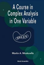 Course In Complex Analysis In One Variable, A