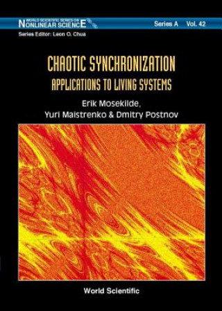 Chaotic Synchronization: Applications To Living Systems