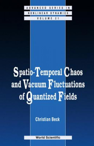 Spatio-temporal Chaos & Vacuum Fluctuations Of Quantized Fields
