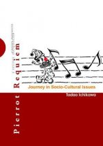 Pierrot Requiem: Journey In Socio-cultural Issues