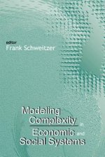 Modeling Complexity In Economic And Social Systems