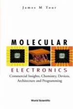 Molecular Electronics: Commercial Insights, Chemistry, Devices, Architecture, And Programming