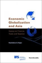 Economic Globalization And Asia: Essays On Finance, Trade And Taxation