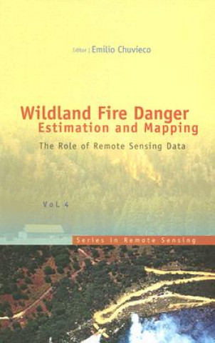 Wildland Fire Danger Estimation And Mapping: The Role Of Remote Sensing Data