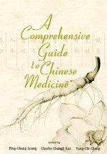 Comprehensive Guide To Chinese Medicine, A