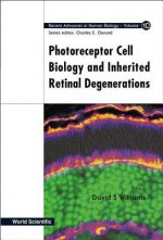 Photoreceptor Cell Biology And Inherited Retinal Degenerations