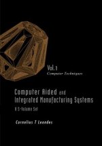 Computer Aided And Integrated Manufacturing Systems - Volume 1: Computer Techniques