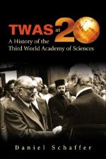 Twas At 20: A History Of The Third World Academy Of Sciences