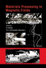 Materials Processing In Magnetic Fields - Proceedings Of The International Workshop On Materials Analysis And Processing In Magnetic Fields