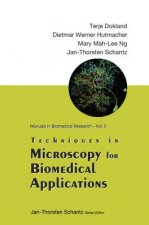 Techniques In Microscopy For Biomedical Applications