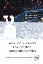 Acoustic And Radio Eev Neutrino Detection Activities - Proceedings Of The International Workshop (Arena 2005)
