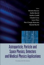 Astroparticle, Particle And Space Physics, Detectors And Medical Physics Applications - Proceedings Of The 9th Conference