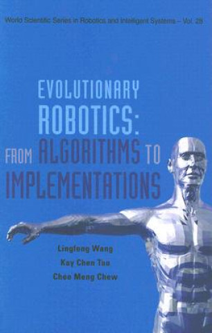 Evolutionary Robotics: From Algorithms To Implementations