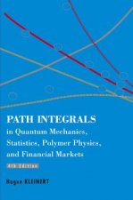Path Integrals In Quantum Mechanics, Statistics, Polymer Physics, And Financial Markets (4th Edition)