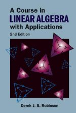 Course In Linear Algebra With Applications, A (2nd Edition)
