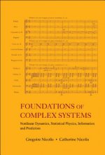 Foundations Of Complex Systems: Nonlinear Dynamics, Statistical Physics, Information And Prediction