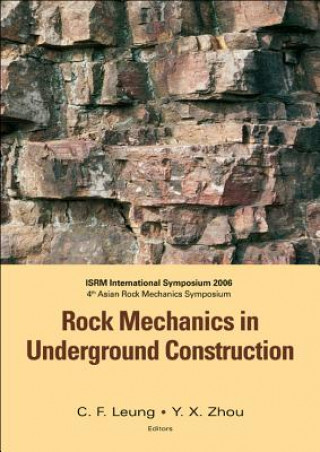 Rock Mechanics In Underground Construction - Proceedings Of The 4th Asian And International Rock Mechanics Symposium 2006 (With Cd-rom)