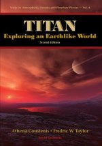 Titan: Exploring An Earthlike World (2nd Edition)