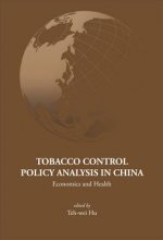 Tobacco Control Policy Analysis In China: Economics And Health