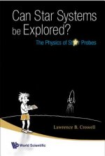 Can Star Systems Be Explored?: The Physics Of Star Probes