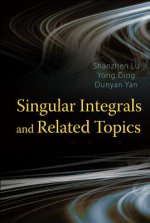 Singular Integrals And Related Topics