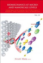 Biomechanics At Micro- And Nanoscale Levels - Volume Iii
