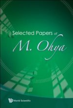 Selected Papers Of M Ohya