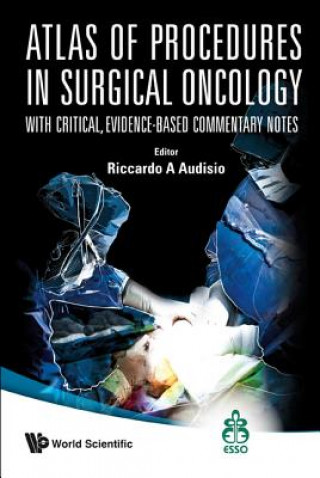 Atlas Of Procedures In Surgical Oncology With Critical, Evidence-based Commentary Notes (With Dvd-rom)