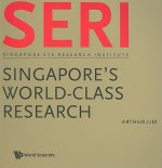 Seri: Singapore's World-class Research - Singapore Eye Research Institute