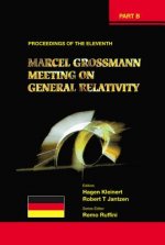 Eleventh Marcel Grossmann Meeting, The: On Recent Developments In Theoretical And Experimental General Relativity, Gravitation And Relativistic Field