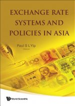 Exchange Rate Systems And Policies In Asia