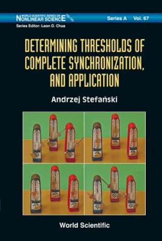 Determining Thresholds Of Complete Synchronization, And Application
