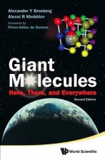 Giant Molecules: Here, There, And Everywhere (2nd Edition)